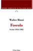 Foscolo Scritti 1954-1981