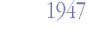 1947 1947